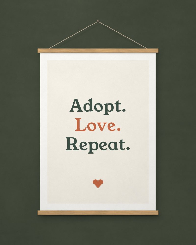 Adopt Love Repeat Print – A4