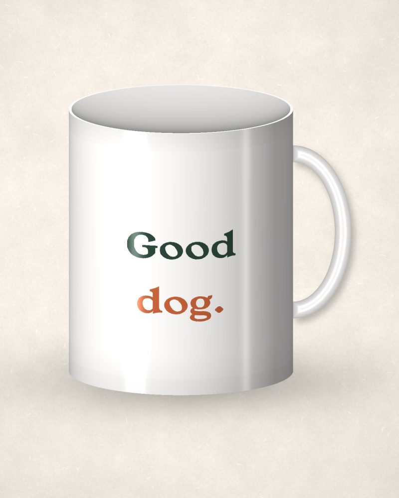 Good Dog Mug